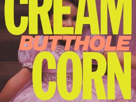 THE BUTTHOLE SURFERS - CREAM CORN FROM THE SOCKET OF DAVIS (VINYL) Cheap