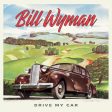 BILL WYMAN - DRIVE MY CAR (VINYL) For Cheap