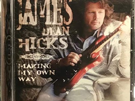 HICKS, JAMES DEAN - MAKING MY OWN WAY For Discount