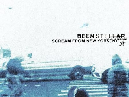 BEEN STELLAR - SCREAM FROM NEW YORK, NY (VINYL) Cheap